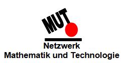 MUT - Netzwerk Mathematik und Technologie